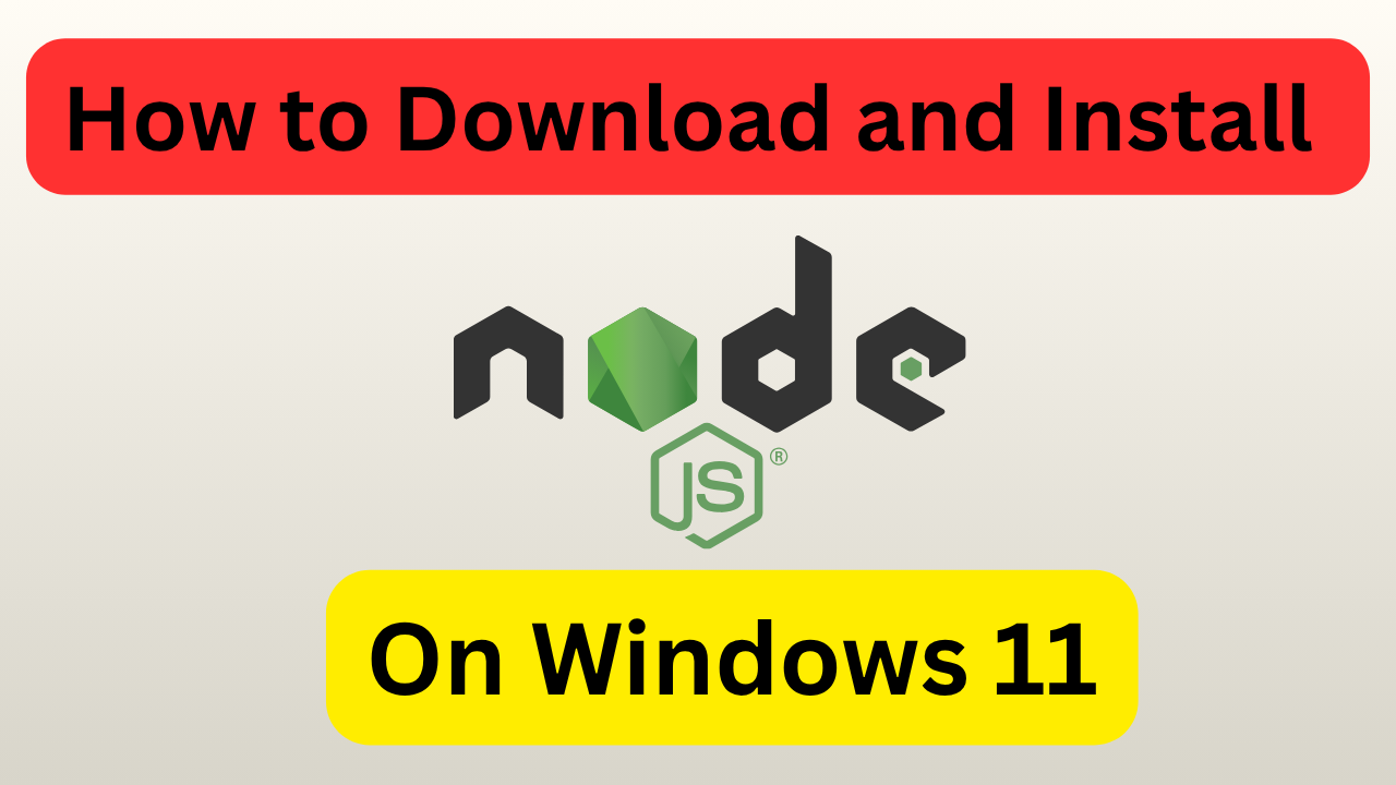 How to download and install latest version of Nodejs on windows 11