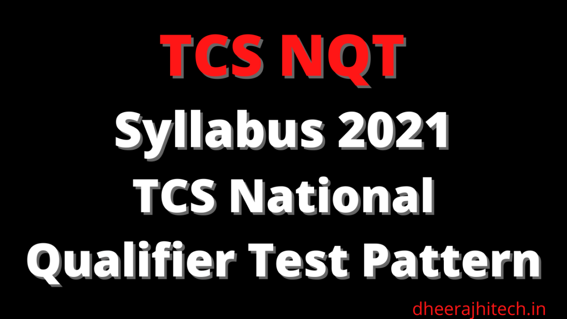 tcs-nqt-syllabus-2021-tcs-national-qualifier-test-pattern